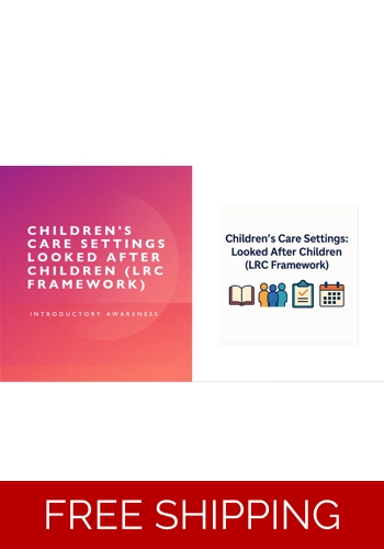 Children and Young People - Looked After Children (LRC) Framework Awareness